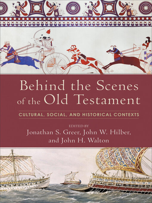 Title details for Behind the Scenes of the Old Testament by Jonathan S. Greer - Available